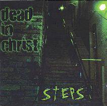 Dead In Christ : Steps